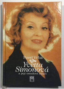 Yvetta Simonová a její osudoví muži