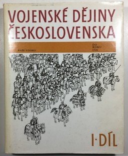 Vojenské dějiny Československa I. díl