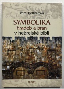 Symbolika hradeb a bran v hebrejské bibli