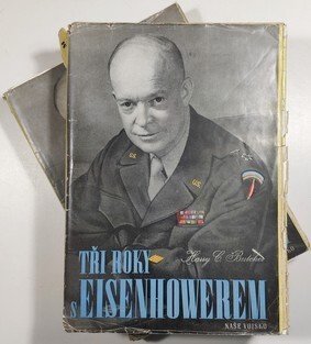 Tři roky s Eisenhowerem I. + II. díl