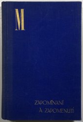 Zapomínaní a zapomenutí (oni a já II.) - 