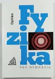 Fyzika pro gymnázia - Optika