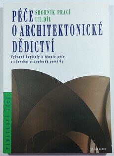 Péče o architektonické dědictví - Sborník prací III. díl