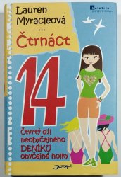 Čtrnáct - Čtvrtý díl neobyčejného deníku obyčejné holky