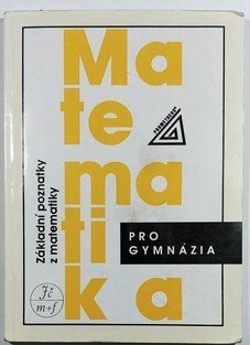 Matematika pro gymnázia - Základní poznatky z matematiky
