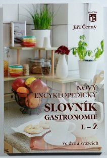Nový encyklopedický slovník gastronomie A-K + L-Ž