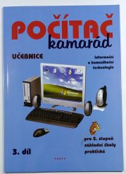 Počítač kamarád 3. díl - učebnice,  informační a komunikační technologie - ( pro 2. stupeň ZŠ praktické )