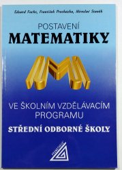 Postavení matematiky ve školním vzdělávacím programu - Střední odborné školy - 