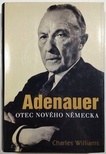 Adenauer - otec nového Německa
