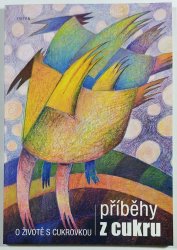 Příběhy z cukru - O životě s cukrovkou