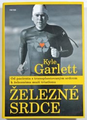 Železné srdce - Od pacienta s transplantovaným srdcem k železnému muži triatlonu