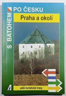 S batohem po Česku - Praha o okolí