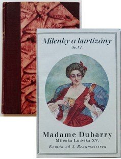 Madame Dubarry - Milenka Ludvíka XV.