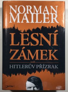 Lesní zámek aneb Hitlerův přízrak