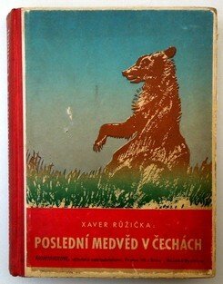 Poslední medvěd v Čechách