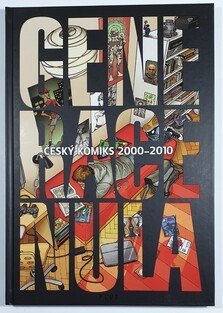 Generace nula: Český komiks 2000 - 2010