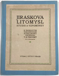 Jiráskova Litomyšl - studie a vzpomínky