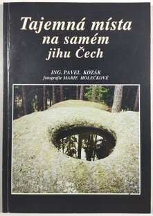 Tajemná místa na samém jihu Čech
