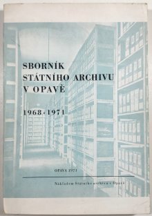 Sborník státního archivu v Opavě 1968-1971