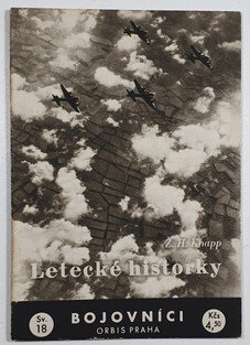Bojovníci sv. 18 - Letecké historky