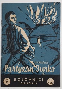 Bojovníci sv. 29 - Partyzán Jurko