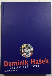 Dominik Hašek - Chytám svůj život