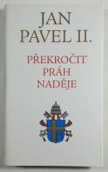 Překročit práh naděje - Jan Pavel II.