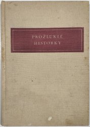 Prožluklé historky - 