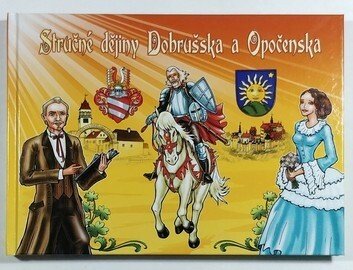 Stručné dějiny Dobrušska a Opočenska