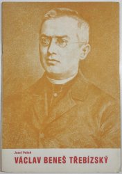 Rodný domek, život a dílo  Václava Beneše Třebízského - 