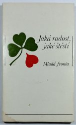 Jaká radost, jaké štěstí - 