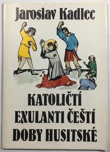 Katoličtí exulanti čeští doby husitské