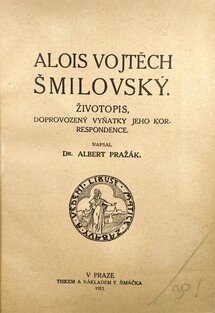 Alois Vojtěch Šmilovský - Životopis