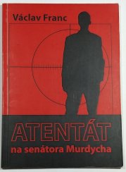 Atentát na senátora Murdycha - 