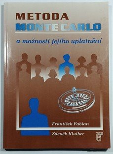 Metoda Monte Carlo a možnosti jejího uplatnění