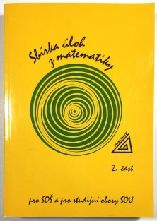 Sbírka úloh z matematiky pro SOŠ a SOU 2. část