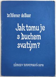 Jak tomu je s Duchem svatým? - 