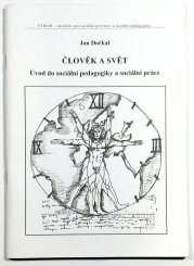 Člověk a svět - Úvod do sociální pedagogiky a sociální praxe