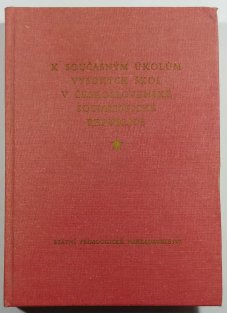 K současným úkolům vysokých škol v Československé socialistické republice