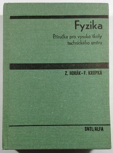 Fyzika  - Příručka pro vysoké školy technického směru