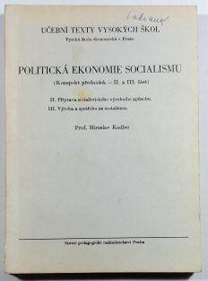 Politická ekonomie socialismu ( Konspekt přednášek II. III. část )