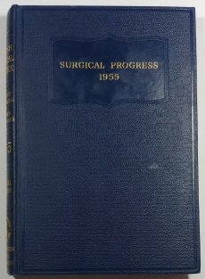 British Surgical Practice - Surgical Progress 1955