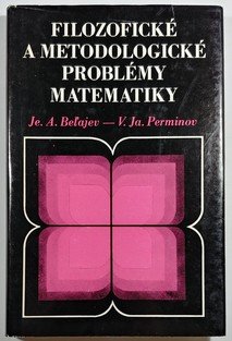 Filozofické a metodologické problémy matematiky (slovensky )