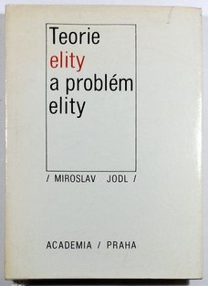 Teorie elity a problémy elity