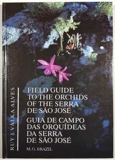 Field Guide to the Orchids of the Serra de Sao José