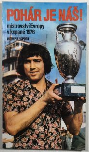 Pohár je náš! - mistrovství Evropy v kopané 1976