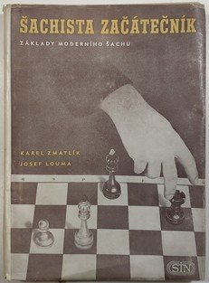 Šachista začátečník - základy moderního šachu
