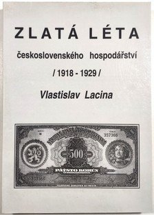 Zlatá léta československého hospodářství 1918-1929