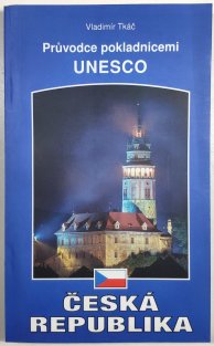 Česká republika - Průvodce pokladnicemi UNESCO