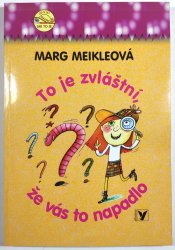 To je zvláštní, že vás to napadlo - 